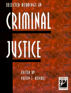 Selected Readings in Criminal Justice - Reichel, Philip, Dr. (Editor)