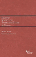 Selected Statutes on Trusts and Estates