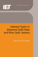 Selected Topics in Advanced Solid State and Fibre Optic Sensors