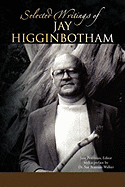 Selected Writings of Jay Higginbotham