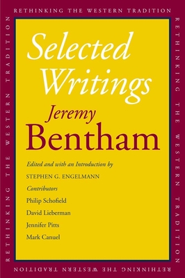 Selected Writings - Bentham, Jeremy, and Engelmann, Stephen G (Editor)