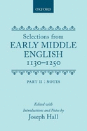 Selections from Early Middle English 1130-1250: Vol. 2: Notes