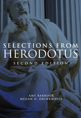 Selections from Herodotus - Barbour, Amy, and Drinkwater, Megan O