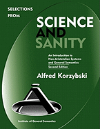 Selections from Science and Sanity, Second Edition