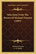 Selections from the Poems of Michael Drayton (1883)