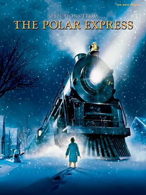 Selections from the Polar Express: Big Note Piano - Ballard, Glen (Composer), and Silvestri, Alan (Composer), and Matz, Carol (Composer)