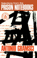 Selections from the prison notebooks of Antonio Gramsci