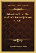 Selections From The Works Of Samuel Johnson (1909)