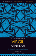 Selections from Virgil Aeneid XI: An Edition for Intermediate Students