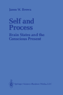 Self and Process: Brain States and the Conscious Present