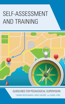 Self-Assessment and Training: Guidelines for Pedagogical Supervision - Bouchamma, Yamina, and Gigure, Marc, and April, Daniel