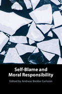 Self-Blame and Moral Responsibility