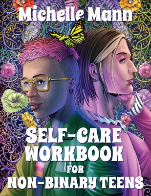 Self-Care Workbook for Non-Binary Teens - Mann, Michelle