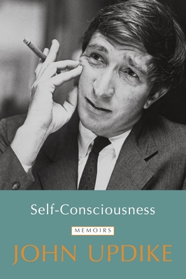 Self-Consciousness - Updike, John