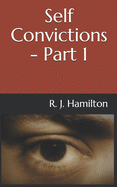 Self Convictions (Part 1)