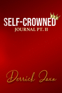 Self-Crowned Journal Pt.2