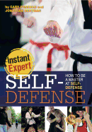 Self-Defense: How to Be a Master at Self-Defense