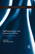 Self-Determination and Secession in Africa: The Post-Colonial State