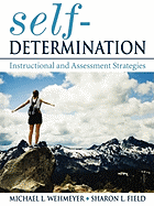 Self-Determination: Instructional and Assessment Strategies