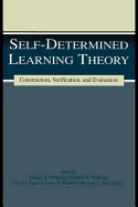 Self-Determined Learning Theory: Construction, Verification, and Evaluation