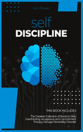 Self Discipline: 2 Books in 1. The Greatest Collection of Books to Stop Overthinking: Acceptance and Commitment Therapy, Manage Personality Disorder