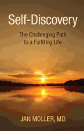 Self-Discovery: The Challenging Path to a Fulfilling Life