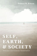 Self, Earth, and Society