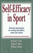 Self-Efficacy in Sport: Research and Strategies for Working with Athletes, Teams, and Coaches