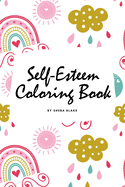 Self-Esteem and Confidence Coloring Book for Girls (6x9 Coloring Book / Activity Book)