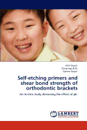Self-Etching Primers and Shear Bond Strength of Orthodontic Brackets