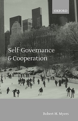 Self-Governance and Cooperation - Myers, Robert H