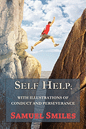 Self Help; With Illustrations of Conduct and Perseverance