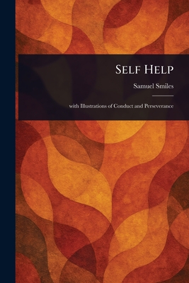Self Help - Smiles, Samuel