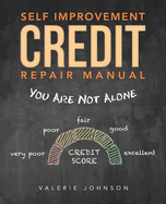 Self Improvement Credit Repair Manual: You Are Not Alone