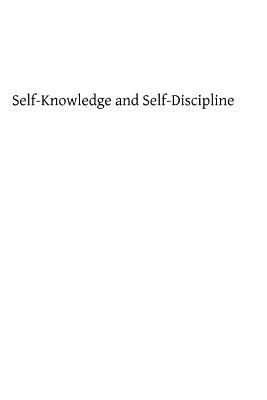 Self-Knowledge and Self-Discipline - Hermenegild Tosf, Brother, and Maturin, B W