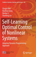 Self-Learning Optimal Control of Nonlinear Systems: Adaptive Dynamic Programming Approach