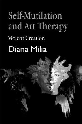 Self-Mutilation and Art Therapy: Violent Creation - Milia, Diana