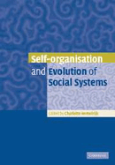 Self-Organisation and Evolution of Biological and Social Systems