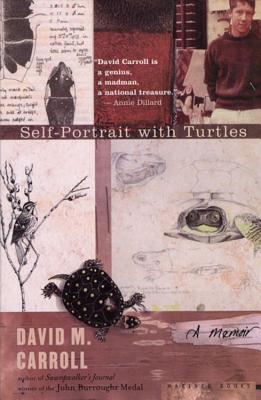 Self-Portrait with Turtles: A Memoir - Carroll, David M