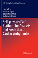 Self-Powered Soc Platform for Analysis and Prediction of Cardiac Arrhythmias