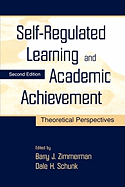 Self-Regulated Learning and Academic Achievement: Theoretical Perspectives