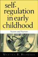 Self-Regulation in Early Childhood: Nature and Nurture