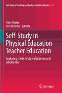 Self-Study in Physical Education Teacher Education: Exploring the Interplay of Practice and Scholarship
