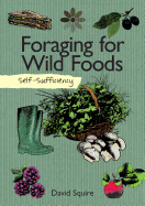 Self-Sufficiency: Foraging for Wild Foods