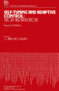 Self-Tuning and Adaptive Control: Theory and Applications - Harris, C J (Editor), and Billings, S A (Editor), and Irwin, George, Professor (Editor)