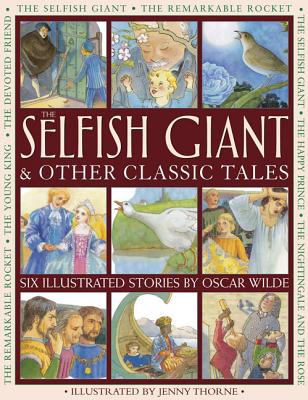 Selfish Giant & Other Classic Tales - Wilde Oscar