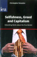 Selfishness, Greed and Capitalism: Debunking Myths About the Free Market