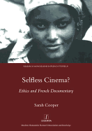 Selfless Cinema?: Ethics and French Documentary