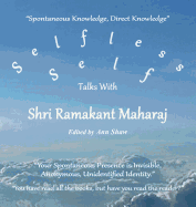 Selfless Self: Talks with Shri Ramakant Maharaj