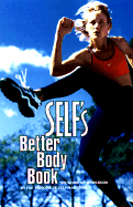 Self's Better Body Book
